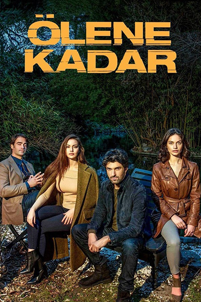 Olene Kadar (Ölene Kadar) 